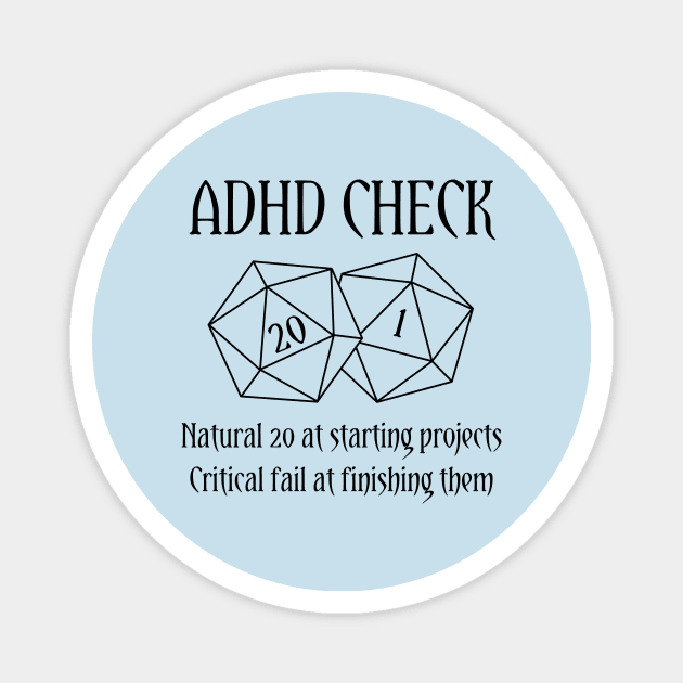 ADHD Check | Natural 20 Critical Fail Magnet by Side Quest Studios